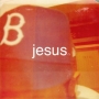 B___Jesus_4e56c50841d68.jpg